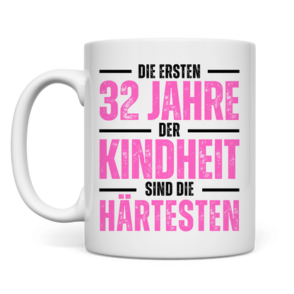 Tasse "Die ersten 32 Jahre der Kindheit"