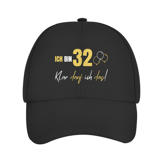Dad Cap "Ich bin 32 - Klar darf ich das!"