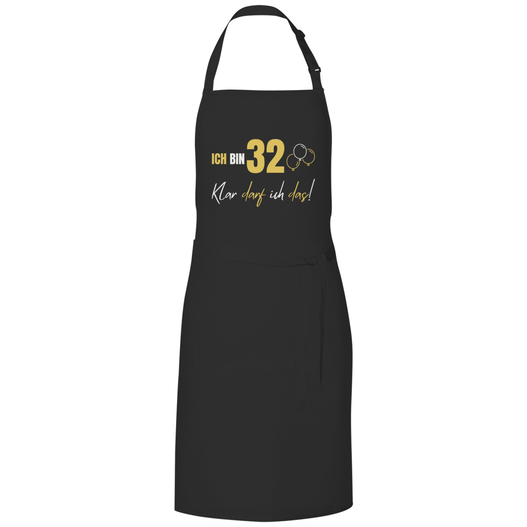 Grillschürze "Ich bin 32 - Klar darf ich das!"