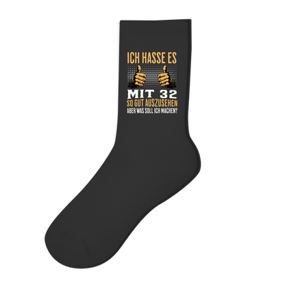 Socken "Ich hasse es mit 32 so gut auszusehen"
