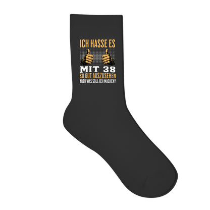 Socken "Ich hasse es mit 38 so gut auszusehen"