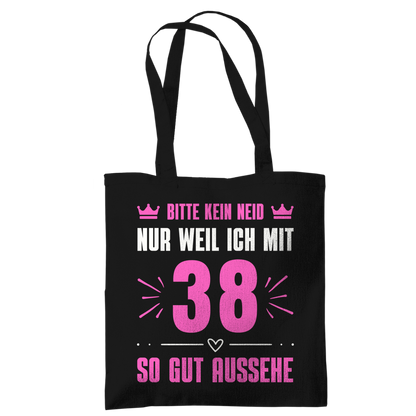 Tragetasche "Bitte kein Neid, nur weil ich mit 38" (Pinkes Motiv)