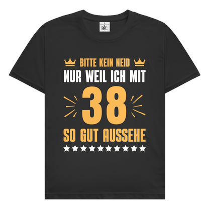 Herren T-Shirt "Bitte kein Neid, nur weil ich mit 38" (Orangenes Motiv)