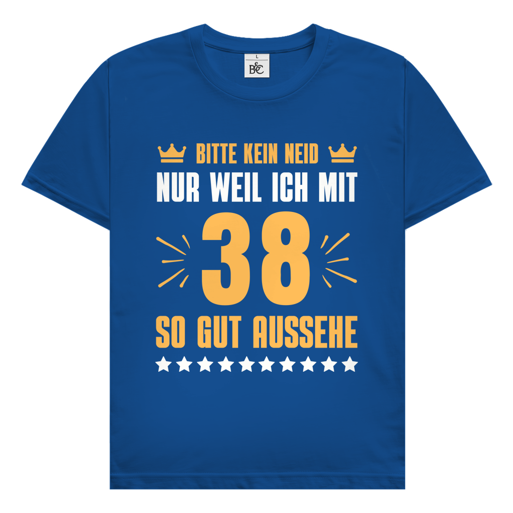Herren T-Shirt "Bitte kein Neid, nur weil ich mit 38" (Orangenes Motiv)