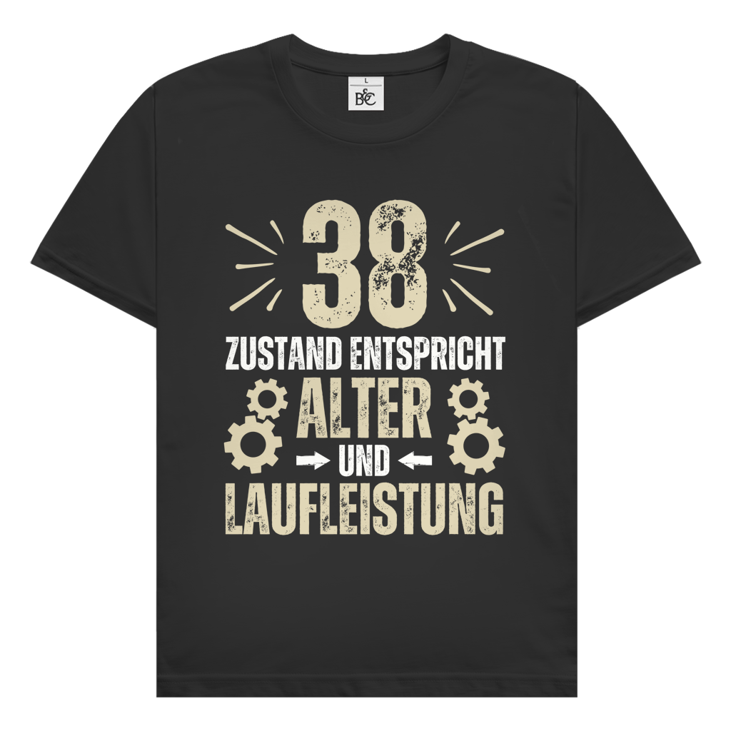 Herren T-Shirt "38 - Zustand entspricht Alter und Laufleistung"