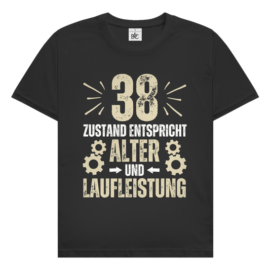 Herren T-Shirt "38 - Zustand entspricht Alter und Laufleistung"