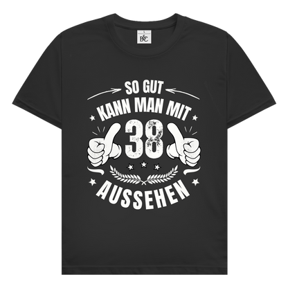 Herren T-Shirt "So gut kann man mit 38 aussehen"