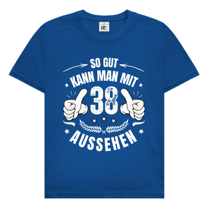 Herren T-Shirt "So gut kann man mit 38 aussehen"