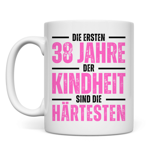 Tasse "Die ersten 38 Jahre der Kindheit"