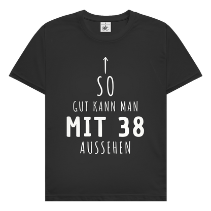 Herren T-Shirt "So gut kann man mit 38 Jahren aussehen"
