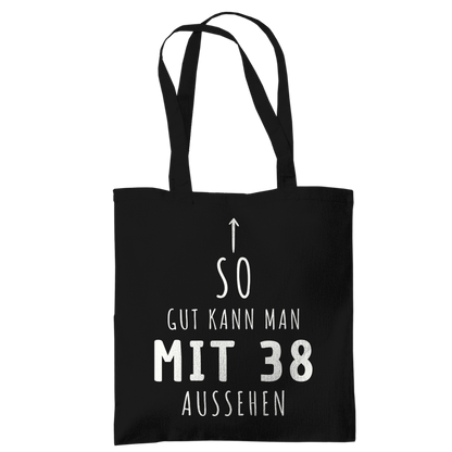 Tragetasche "So gut kann man mit 38 Jahren aussehen"