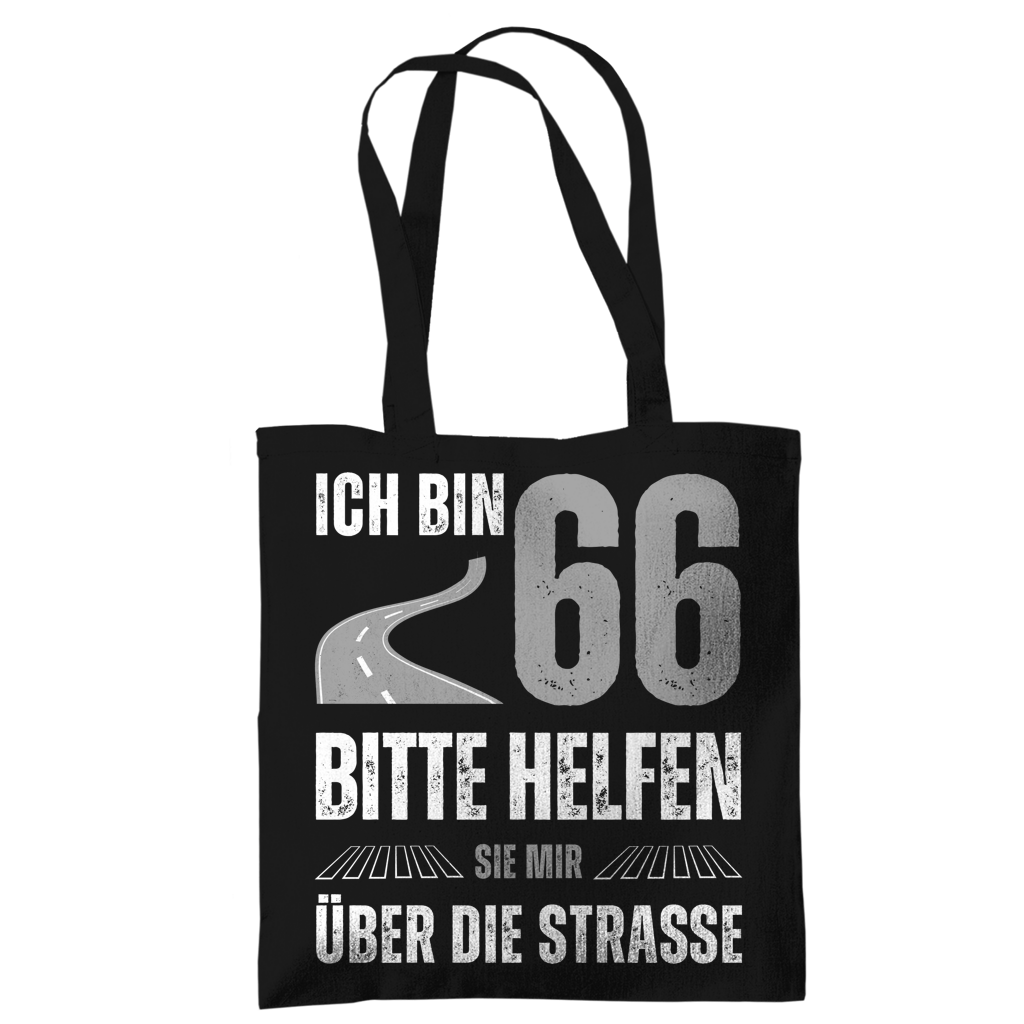 Tragetasche "Ich bin 66 - Bitte helfen Sie mir über die Strasse"