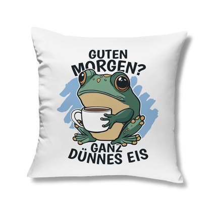 Sofakissen "Guten Morgen? Ganz dünnes Eis!" (Froschmotiv)