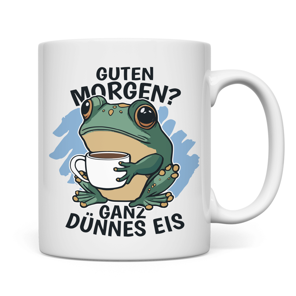 Tasse "Guten Morgen? Ganz dünnes Eis!" (Froschmotiv)