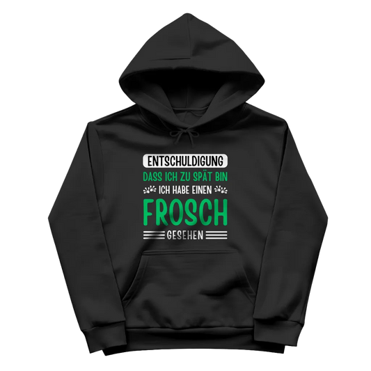 Damen Hoodie "Entschuldigung, dass ich zu spät bin" (Frosch)
