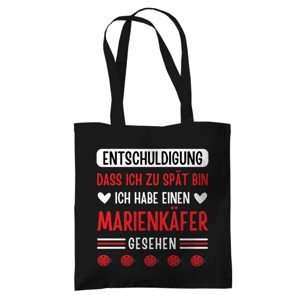 Tragetasche "Entschuldigung, dass ich zu spät bin" (Marienkäfer)