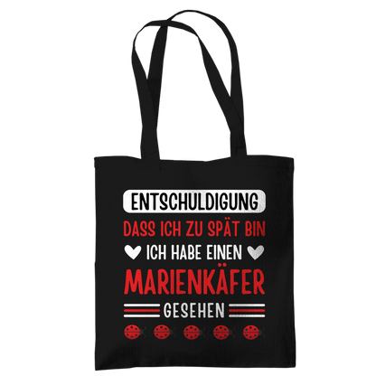 Tragetasche "Entschuldigung, dass ich zu spät bin" (Marienkäfer)