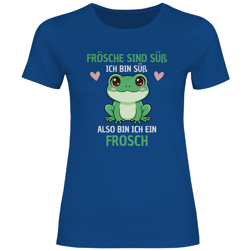 Damen T-Shirt "Frösche sind süß. Ich bin süß. Also bin ich ein Frosch" blau