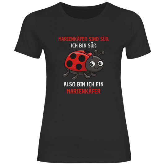 Damen T-Shirt "Marienkäfer sind süß" schwarz