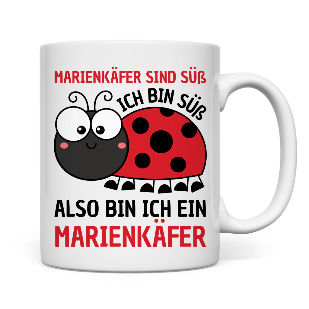 Tasse "Marienkäfer sind süß. Ich bin süß." 