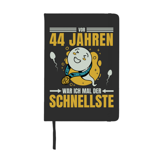 Notizbuch "Vor 44 Jahren war ich mal der Schnellste"