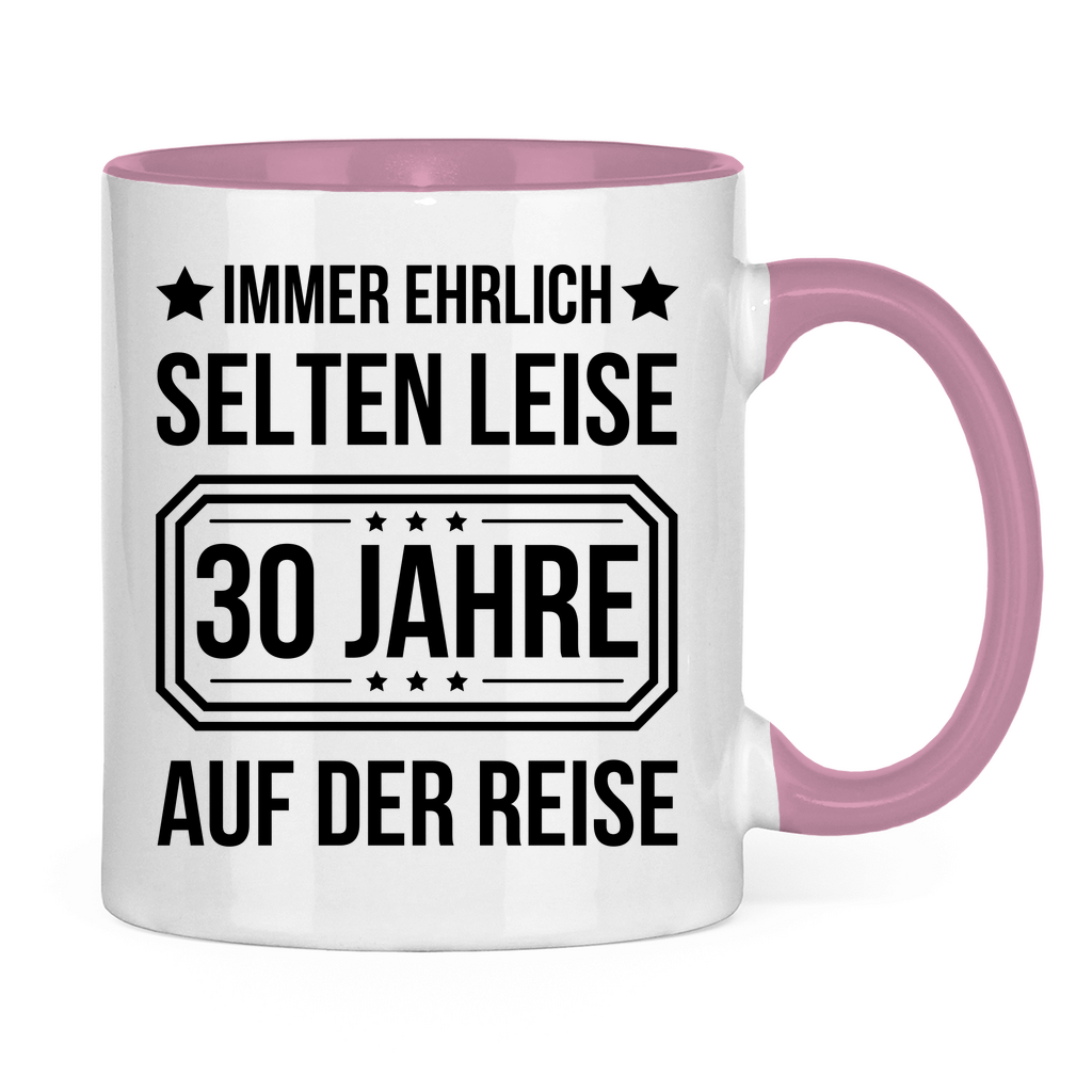 Tasse "Immer ehrlich, selten leise, 30 Jahre auf der Reise"