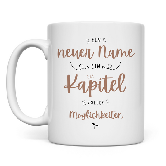 Tasse Geschenk zur Namensänderung