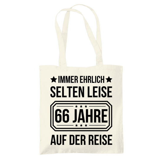 Tragetasche "Immer ehrlich, selten leise, 66 Jahre auf der Reise"