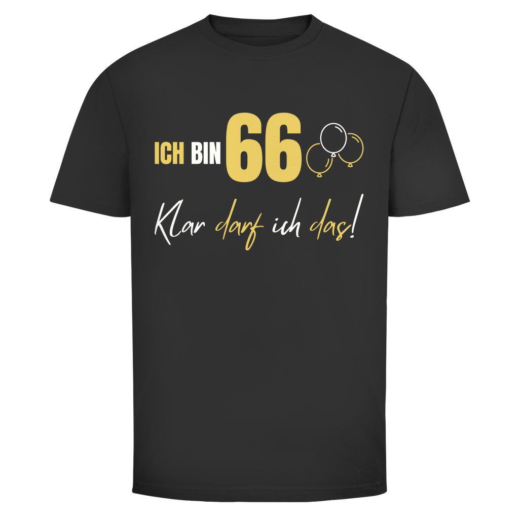 Herren T-Shirt "Ich bin 66 - Klar darf ich das!" schwarz