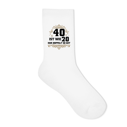 Socken "40 ist wie 20, nur doppelt so gut"