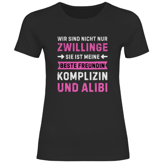 Damen T-Shirt "Wir sind nicht nur Zwillinge, auch beste Freundinnen"