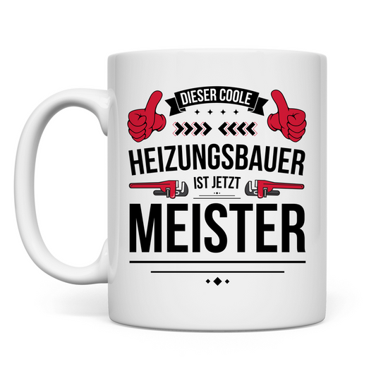 Tasse Geschenk Meisterprüfung Heizungsbauer