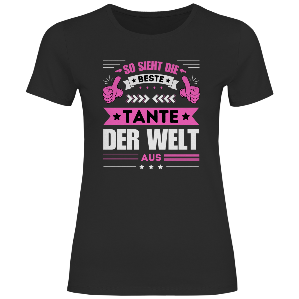 Damen T-Shirt "So sieht die beste Tante der Welt aus"