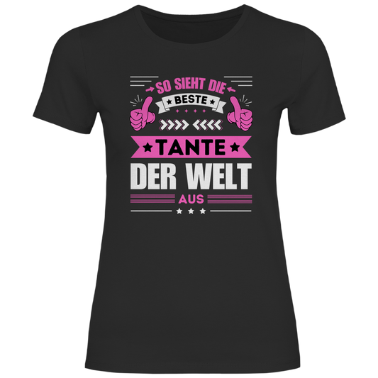 Damen T-Shirt "So sieht die beste Tante der Welt aus"