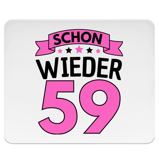 Mousepad "Schon wieder 59" (Pinkes Motiv)