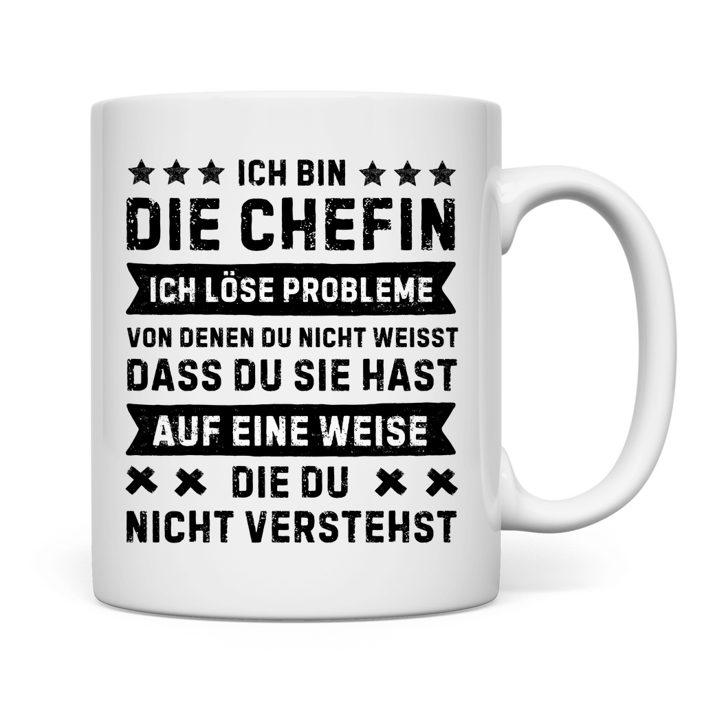 Tasse "Ich bin die Chefin - Ich löse Probleme"