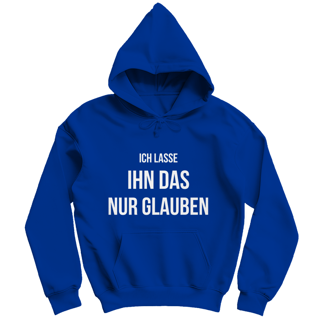 Herren Hoodie "Ich lasse ihn das glauben"