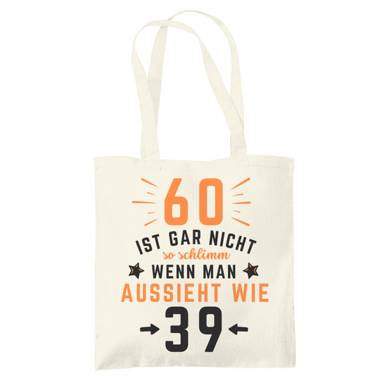 Tragetasche "60 ist gar nicht so schlimm" (Orangenes Motiv)