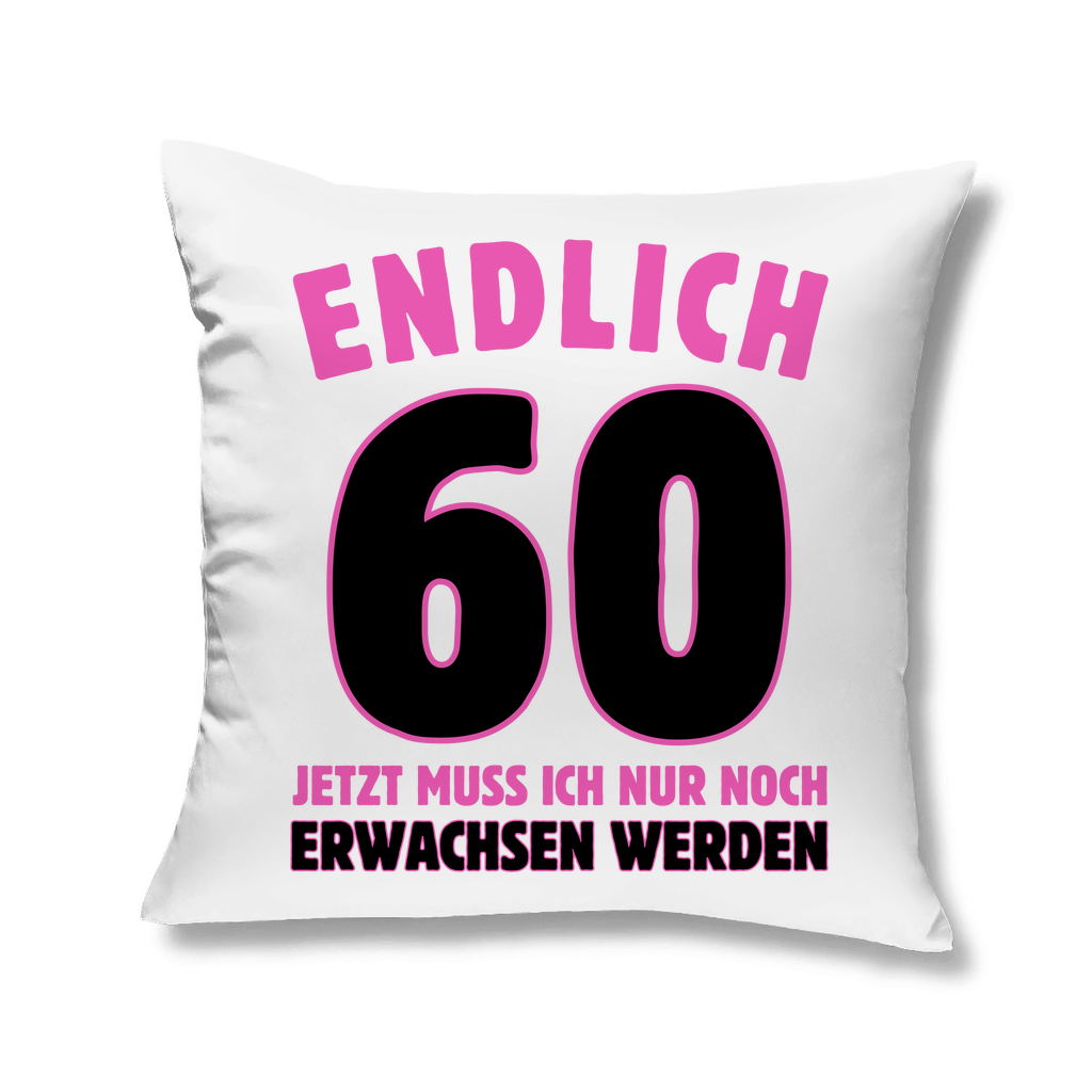 Sofakissen "Endlich 60" (Pinkes Motiv)