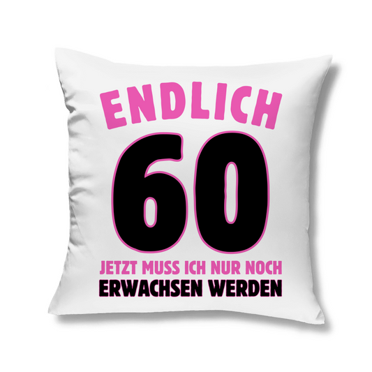 Sofakissen "Endlich 60" (Pinkes Motiv)