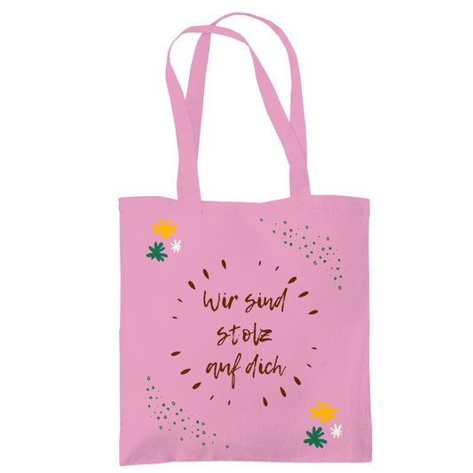 Tragetasche "Wir sind stolz auf dich" (Kreatives Blumenmotiv) pink