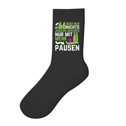 Socken "Mit 66 muss man nichts anders machen, nur mit mehr Pausen"