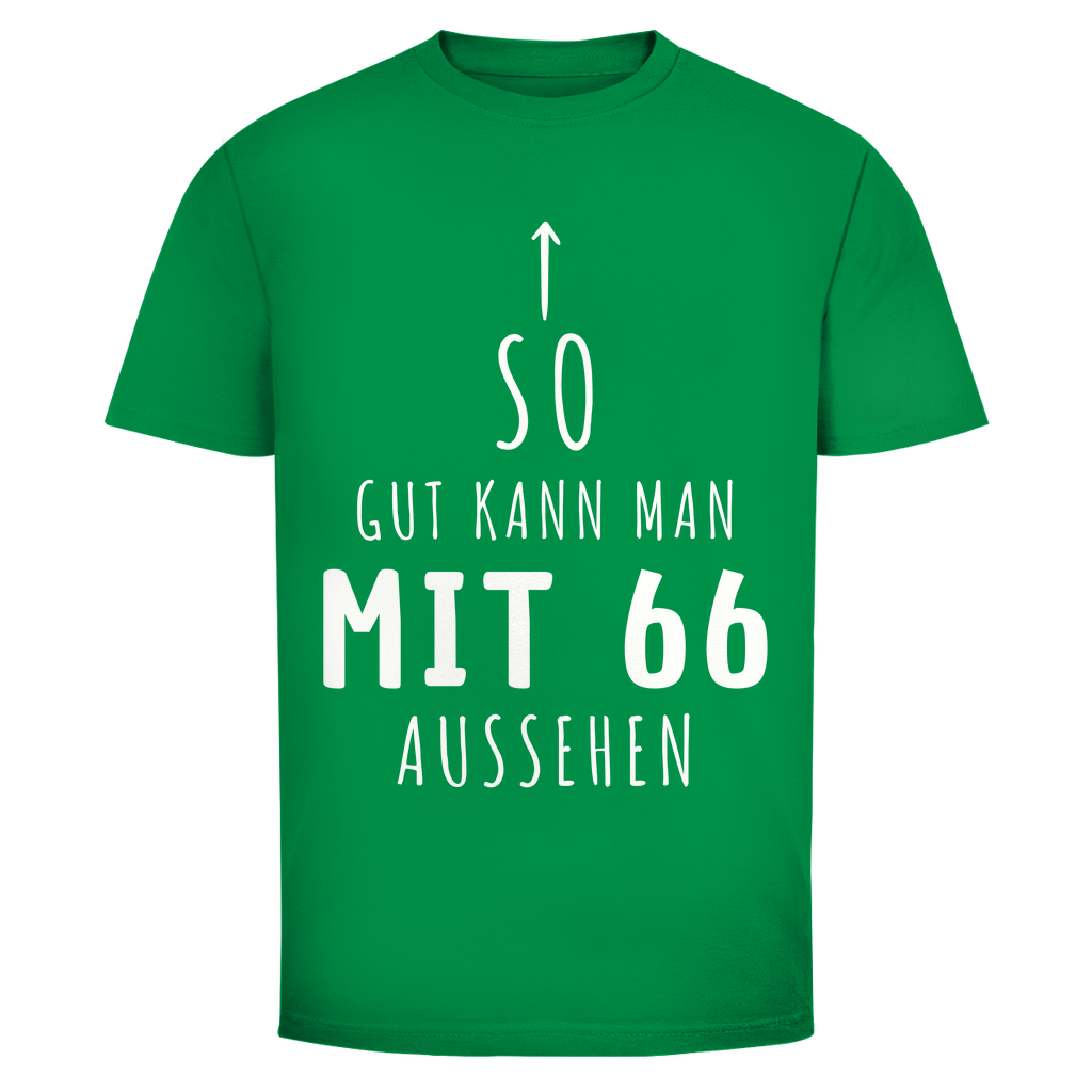 Herren T-Shirt "So gut kann man mit 66 Jahren aussehen" grün