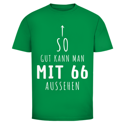 Herren T-Shirt "So gut kann man mit 66 Jahren aussehen" grün