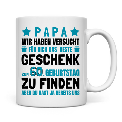 Tasse "Papa - Das beste Geschenk zum 60. Geburtstag"