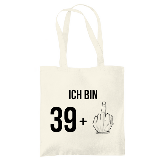 Tragetasche "Ich bin 39 plus Mittelfinger"