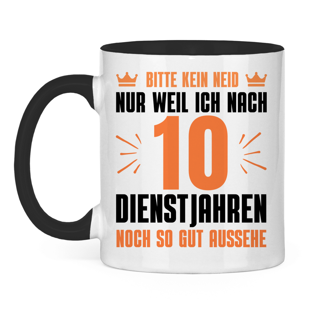 Tasse "Bitte kein Neid" (10 Dienstjahre) weiß/schwarz