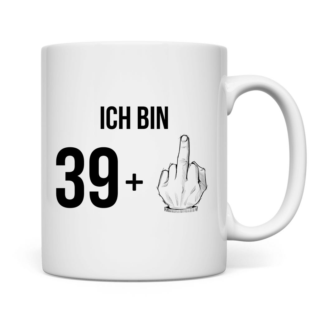 Tasse "Ich bin 39 plus Mittelfinger"