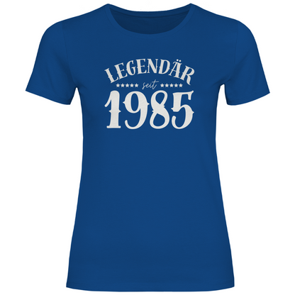 Damen T-Shirt "Legendär seit 1985"