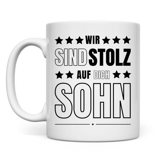 Tasse "Wir sind stolz auf dich Sohn"